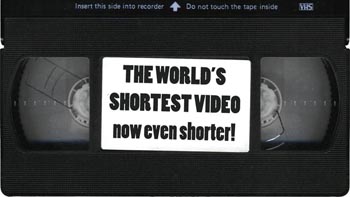 the world's shortest video - now even shorter!